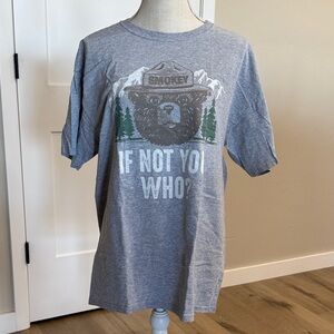 SMOKEY BEAR “IF NOT YOU THEN WHO” (NWOT)